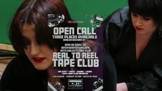 Tape Club Open Call [upl. by Noyes]