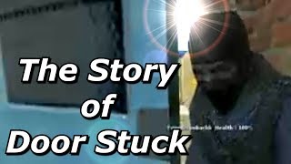 The Story of Door Stuck [upl. by Wandis]