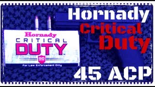 Hornaday Critical Duty 220gr p 45 ACP Ballistics Gel Test HD [upl. by Archambault]