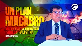 🔴🔥 Una AGENDA ESTABLECIDA para ISRAEL Y PALESTINA I Marcelo Villca I 2da Parte [upl. by Steddman]