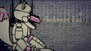 The Remnant Trials VHS [upl. by Arihppas584]