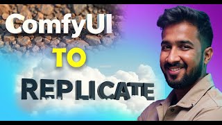 StepbyStep Guide to Deploying ComfyUI Workflows on Replicate  Part 2 [upl. by Arnoldo]