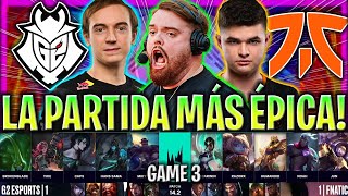 LA PARTIDA MÁS ÉPICA DE FNC VS G2😱  G2 vs FNC GAME 3 LEC INVIERNO PLAYOFFS 2024 ESPAÑOL LVP [upl. by Nilrac831]