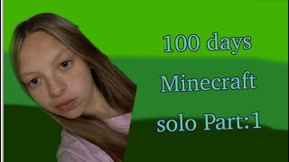 surviving 100 days in Minecraft PART 1 [upl. by Elletnahc922]