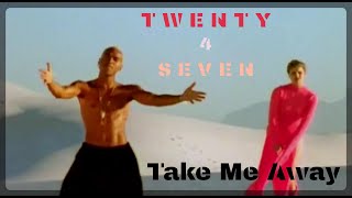 Twenty 4 Seven  Take Me Away Official HD Video 1994 [upl. by Ysdnil854]