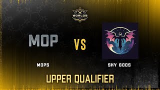 Mops vs Sky Gods  Upper Qualifier  Road to Worlds LCQ 1 [upl. by Jackquelin155]