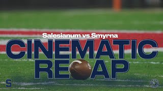 Salesianum Football Cinematic Recap vs Smyrna [upl. by Yrok]