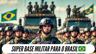 URGENTE  O Brasil Precisa Dessa SUPER BASE MILITAR Para Defesa Do PAIS [upl. by Jordanna110]