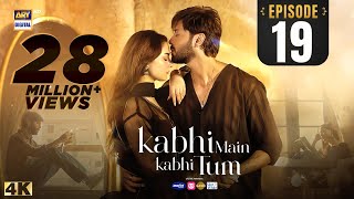 Kabhi Main Kabhi Tum Episode 19  Fahad Mustafa  Hania Aamir  9 Sep 2024 Eng Sub  ARY Digital [upl. by Loriner674]