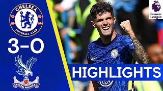 Chelsea 30 Crystal Palace  Alonso Pulisic amp Chalobah Start League Season in Style  Highlights [upl. by Nithsa483]