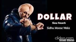 Dollar SidhuMoose Wala SlowedReverb [upl. by Hera]