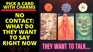 🗣❤️‍🔥NO CONTACT WHAT DO THEY WANT TO SAY RIGHT NOW👤🔮CHARMTAROT PICK A CARD🔮 [upl. by Thomasine690]