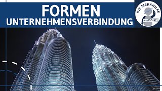 Formen von Unternehmensverbindungen  Konsortium Kartell Allianz Joint Venture Konzern amp Fusion [upl. by Ardie]