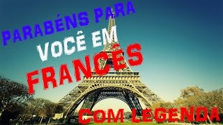 PARABÉNS PARA VOCÊ EM FRANCÊS 6 [upl. by Letnoj]