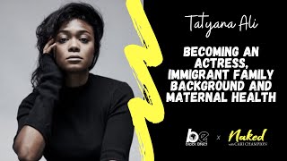 Living Loudly with Tatyana Ali Becoming an actress immigrant family background and maternal health [upl. by Einoj]