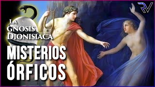 Misterios Órficos  Orfismo  la Gnosis Dionisiaca [upl. by Yeffej416]