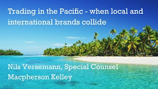 Trading in the Pacific  when local and international brands collide [upl. by Eitsyrc]