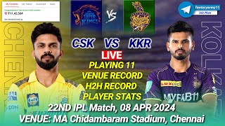 🔴LIVE CSK vs KKR Live Prediction  CHE vs KOL  Chennai vs Kolkata 22ND IPL LIVE [upl. by Lehctim]