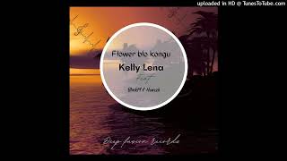 Kelly Lena ft BlackM  Flower blo kongu DFR [upl. by Emma714]