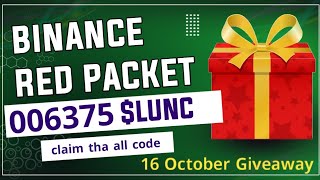 Free LUNC💰 Red packet code in binance today 🎁 16 October new update red packet code 🤑 crypto Box 🧧🎁 [upl. by Ilak469]