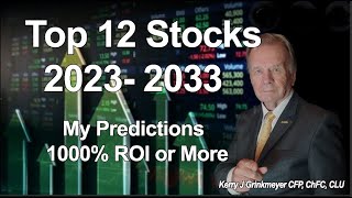 12 Stocks That Will Return 1000 Plus 2023  2033 [upl. by Minton515]