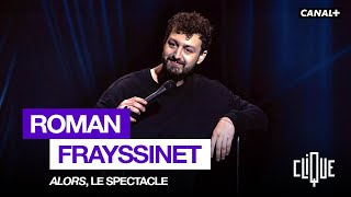 ROMAN FRAYSSINET SPECTACLE quotALORSquot [upl. by Millhon]