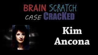 Case Cracked Kim Ancona [upl. by Nanaek440]