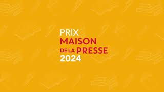 Finalistes du Prix Maison de la Presse 2024 [upl. by Ahsilrac186]