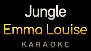 Emma Louise  Jungle Karaoke [upl. by Assirak]