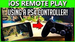 PlayStation 4 Remote Play On iOS  How To Play With PS4 CONTROLLER on iPhone amp iPad  650 Update [upl. by Beau]