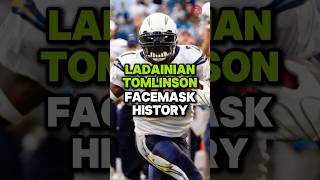 Ladainian Tomlinson Facemask History 🔥 football [upl. by Braynard797]