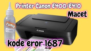 Cara Service Printer Canon E400 E410 Lampu Alarm Orange menyala l Support Code eror 1687 l Macet [upl. by Daveta]