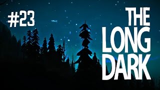 A ROUGH NIGHT  THE LONG DARK EP23 [upl. by Aivizt230]