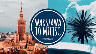 WARSZAWA 10 MIEJSC  CO WARTO ZOBACZYĆ cz1  Podróże po Polsce [upl. by Llednyl]