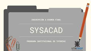 Cómo inscribirte a finales en el Sysacad [upl. by Latterll579]