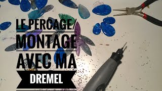 TUTO Le perçage montage avec ma DREMEL [upl. by Ecinehs]