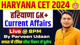 Haryana Current Affairs 2024 For CET Exam 2024  HSSC Haryana GK Marathon Classes  Parveen Udaan [upl. by Aterg]