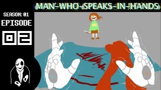 GASTERS PAST  Man Who Speaks in Hands  Episode 2 [upl. by Mccullough]