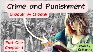 Crime and Punishment Chapter 1  I read the WHOLE BOOK Chapter by Chapter [upl. by Konstance561]