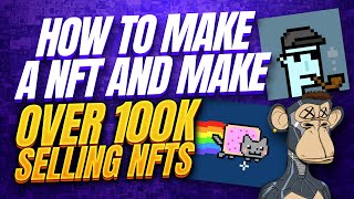 How to make a nft and make over 100k selling nfts [upl. by Bram277]