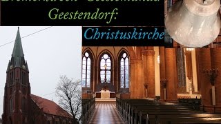 BremerhavenGeestemündeGeestendorf D  HB  luth Christuskirche Vollgeläut [upl. by Anert]