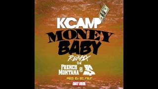 K Camp ft French Montana amp Ty Dolla Sign  Money Baby Remix [upl. by Sirotek]