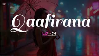 Qaafirana New Hindi song [upl. by Rollin]