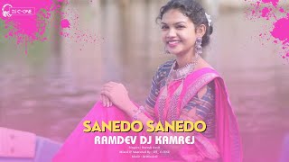 SANEDO SANEDO RAMDEV DJ KAMREJ [upl. by Garett]