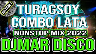 TURAGSOY  COMBO LATA  PINOY SPECIAL NOVELTY CLASSIC HITS NONSTOP DISCO MIX  DJMAR DISCO TRAXX [upl. by Celinda162]