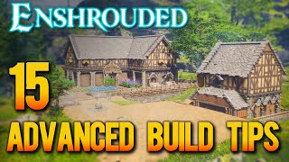 15 Advanced Build Tips For Epic Builds In Enshrouded [upl. by Siuraj163]