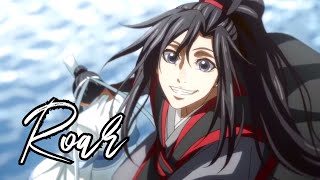 Roar  Wei WuXian AMV Mo Dao Zu ShiGrandmaster of Demonic Cultivation [upl. by Olney]