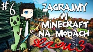 Zagrajmy w Minecraft na Modach Sezon 3 6  Z góry na dół [upl. by Sumer804]