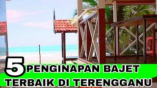 5 Penginapan Bajet Terbaik Di Terengganu [upl. by Eryt]