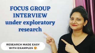 13 What is FOCUS GROUP INTERVIEW METHOD Tools under Exploratory Research  Research Methodology [upl. by Lesh953]